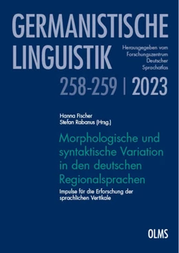 Abbildung von Fischer / Rabanus | Morphologische und syntaktische Variation in den deutschen Regionalsprachen | 1. Auflage | 2023 | beck-shop.de