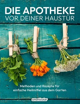Abbildung von smarticular Verlag | Die Apotheke vor deiner Haustür | 1. Auflage | 2023 | beck-shop.de
