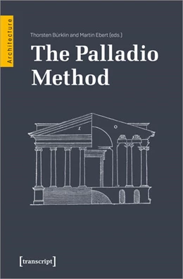 Abbildung von Bürklin / Ebert | The Palladio Method | 1. Auflage | 2024 | beck-shop.de