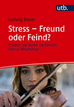 Abbildung von Bieser | Stress - Freund oder Feind? | 1. Auflage | 2023 | beck-shop.de