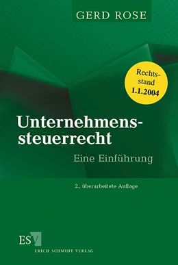 Abbildung von Rose | Unternehmenssteuerrecht | 2. Auflage | 2004 | beck-shop.de