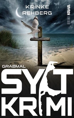 Abbildung von Rehberg / Kampenwand Verlag | SYLTKRIMI Grabmal | 1. Auflage | 2023 | beck-shop.de