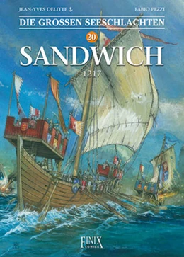 Abbildung von Delitte / Pezzi | Die Großen Seeschlachten / Sandwich 1217 | 1. Auflage | 2023 | beck-shop.de