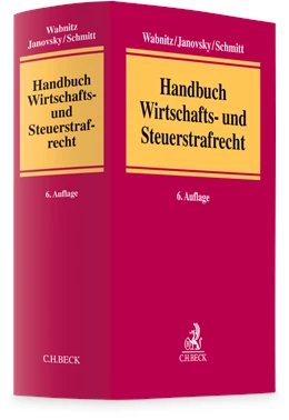 Abbildung von Wabnitz / Janovsky | Handbuch Wirtschafts- und Steuerstrafrecht | 6. Auflage | 2025 | beck-shop.de