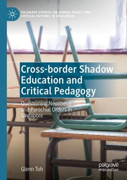 Abbildung von Toh | Cross-border Shadow Education and Critical Pedagogy | 1. Auflage | 2023 | beck-shop.de