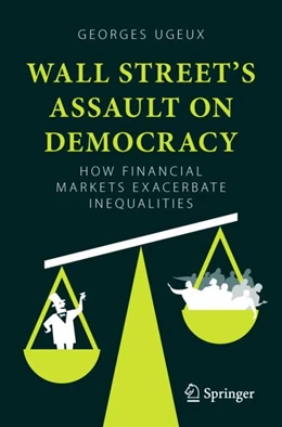Abbildung von Ugeux | Wall Street’s Assault on Democracy | 1. Auflage | 2023 | beck-shop.de