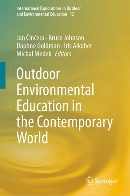 Abbildung von Cincera / Johnson | Outdoor Environmental Education in the Contemporary World | 1. Auflage | 2023 | beck-shop.de