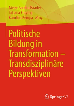Abbildung von Baader / Freytag | Politische Bildung in Transformation – Transdisziplinäre Perspektiven | 1. Auflage | 2023 | beck-shop.de