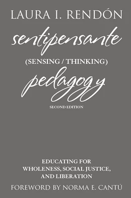 Abbildung von Rendón | Sentipensante (Sensing / Thinking) Pedagogy | 2. Auflage | 2023 | beck-shop.de