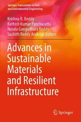 Abbildung von Reddy / Pancharathi | Advances in Sustainable Materials and Resilient Infrastructure | 1. Auflage | 2023 | beck-shop.de