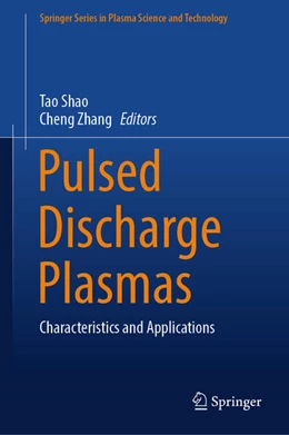 Abbildung von Shao / Zhang | Pulsed Discharge Plasmas | 1. Auflage | 2023 | beck-shop.de