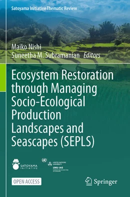 Abbildung von Nishi / Subramanian | Ecosystem Restoration through Managing Socio-Ecological Production Landscapes and Seascapes (SEPLS) | 1. Auflage | 2023 | beck-shop.de