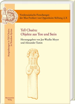 Abbildung von Meyer / Tamm | Tell Chuera: Objekte aus Ton und Stein | 1. Auflage | 2023 | beck-shop.de