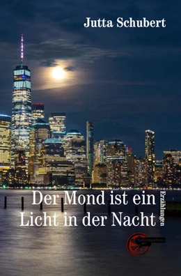 Abbildung von Schubert | Der Mond ist ein Licht in der Nacht | 1. Auflage | 2023 | beck-shop.de