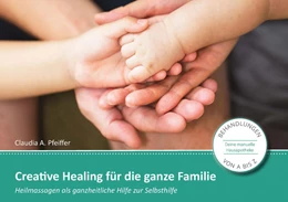 Abbildung von Pfeiffer | Creative Healing für die ganze Familie | 1. Auflage | 2023 | beck-shop.de