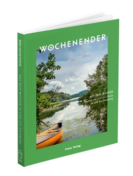 Abbildung von Frenz | Wochenender: Auf dem Wasser | 1. Auflage | 2023 | beck-shop.de