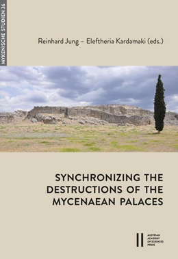 Abbildung von Jung / Kardamaki | Synchronizing the Destructions of the Mycenaean Palaces | 1. Auflage | 2022 | 36 | beck-shop.de