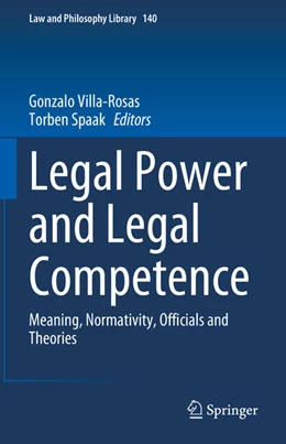 Abbildung von Villa-Rosas / Spaak | Legal Power and Legal Competence | 1. Auflage | 2023 | 140 | beck-shop.de