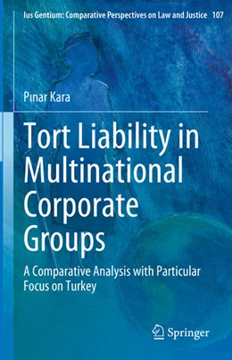 Abbildung von Kara | Tort Liability in Multinational Corporate Groups | 1. Auflage | 2023 | 107 | beck-shop.de