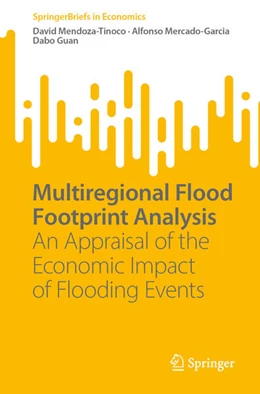 Abbildung von Mendoza-Tinoco / Mercado-Garcia | Multiregional Flood Footprint Analysis | 1. Auflage | 2023 | beck-shop.de