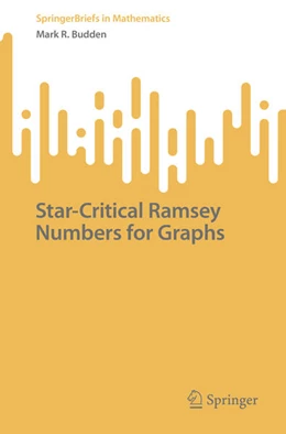 Abbildung von Budden | Star-Critical Ramsey Numbers for Graphs | 1. Auflage | 2023 | beck-shop.de