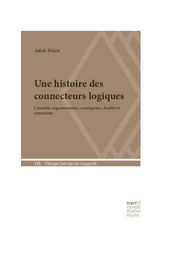 Abbildung von Wüest | Une histoire des connecteurs logiques | 1. Auflage | 2023 | beck-shop.de