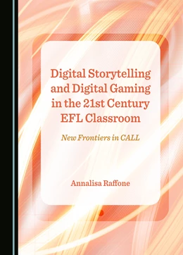 Abbildung von Raffone | Digital Storytelling and Digital Gaming in the 21st Century EFL Classroom | 1. Auflage | 2023 | beck-shop.de