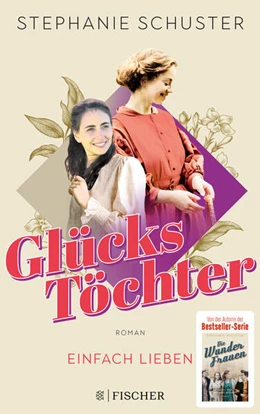 Abbildung von Schuster | Glückstöchter - Einfach lieben | 1. Auflage | 2024 | beck-shop.de