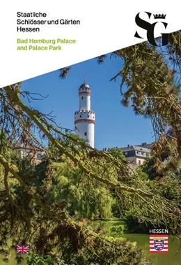 Abbildung von Staatliche Schlösser und Gärten Hessen | Bad Homburg Palace and Palace Park | 1. Auflage | 2022 | beck-shop.de