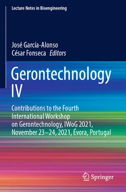 Abbildung von García-Alonso / Fonseca | Gerontechnology IV | 1. Auflage | 2023 | beck-shop.de