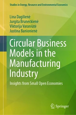 Abbildung von Dagiliene / Bruneckiene | Circular Business Models in the Manufacturing Industry | 1. Auflage | 2023 | beck-shop.de