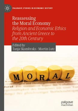 Abbildung von Skambraks / Lutz | Reassessing the Moral Economy | 1. Auflage | 2023 | beck-shop.de