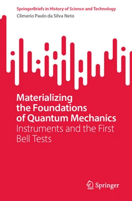 Abbildung von da Silva Neto | Materializing the Foundations of Quantum Mechanics | 1. Auflage | 2023 | beck-shop.de