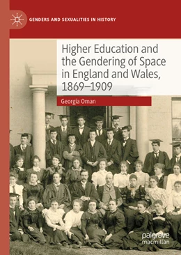 Abbildung von Oman | Higher Education and the Gendering of Space in England and Wales, 1869-1909 | 1. Auflage | 2023 | beck-shop.de