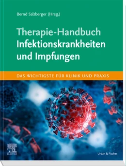 Abbildung von Salzberger (Hrsg.) | Therapie-Handbuch • Infektionskrankheiten und Impfungen | 1. Auflage | 2023 | beck-shop.de