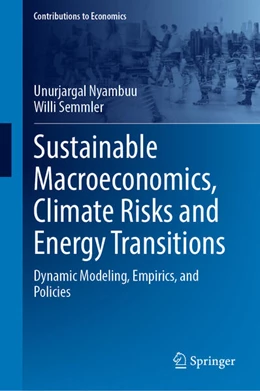 Abbildung von Nyambuu / Semmler | Sustainable Macroeconomics, Climate Risks and Energy Transitions | 1. Auflage | 2023 | beck-shop.de