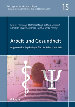 Abbildung von Hornung / Weigl | Arbeit und Gesundheit | 1. Auflage | 2023 | beck-shop.de