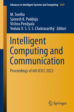 Abbildung von Seetha / Peddoju | Intelligent Computing and Communication | 1. Auflage | 2023 | 1447 | beck-shop.de