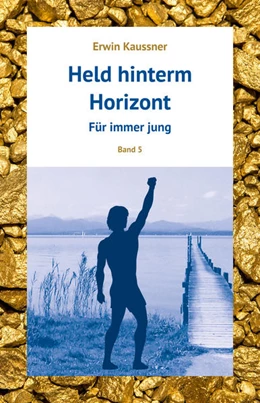 Abbildung von Kaussner | Held hinterm Horizont | 1. Auflage | 2025 | beck-shop.de