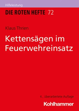 Abbildung von Thrien | Kettensägen im Feuerwehreinsatz | 4. Auflage | 2025 | beck-shop.de