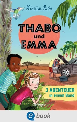 Abbildung von Boie | Thabo und Emma. 3 Abenteuer in einem Band | 1. Auflage | 2023 | beck-shop.de