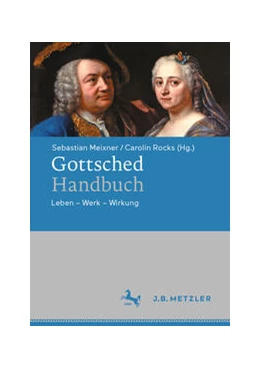 Abbildung von Meixner / Rocks | Gottsched-Handbuch | 1. Auflage | 2023 | beck-shop.de