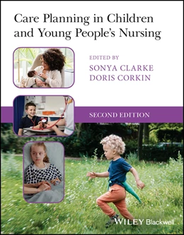 Abbildung von Clarke / Corkin | Care Planning in Children and Young People's Nursing | 2. Auflage | 2023 | beck-shop.de