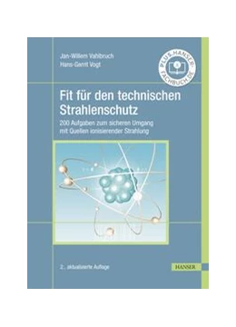 Abbildung von Vahlbruch / Vogt | Fit für den technischen Strahlenschutz | 2. Auflage | 2023 | beck-shop.de