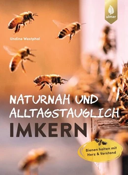 Abbildung von Westphal | Naturnah und alltagstauglich imkern | 1. Auflage | 2023 | beck-shop.de