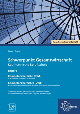 Abbildung von Bayer / Ossola | Schwerpunkt Gesamtwirtschaft Kaufmännische Berufsschule | 1. Auflage | 2023 | beck-shop.de