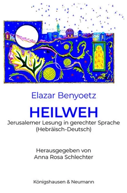 Abbildung von Benyoëtz / Schlechter | HEILWEH | 1. Auflage | 2023 | beck-shop.de