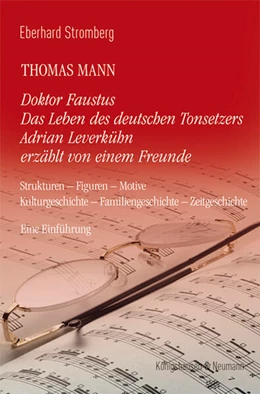 Abbildung von Stromberg | Thomas Mann. Doktor Faustus Das Leben des deutschen Tonsetzers Adrian Leverkühn erzählt von einem Freunde | 1. Auflage | 2023 | beck-shop.de