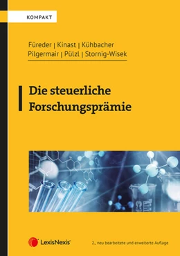 Abbildung von Füreder / Kinast | Die steuerliche Forschungsprämie | 2. Auflage | 2023 | beck-shop.de