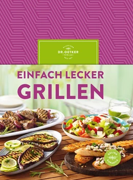 Abbildung von Oetker Verlag | Einfach lecker grillen | 1. Auflage | 2023 | beck-shop.de